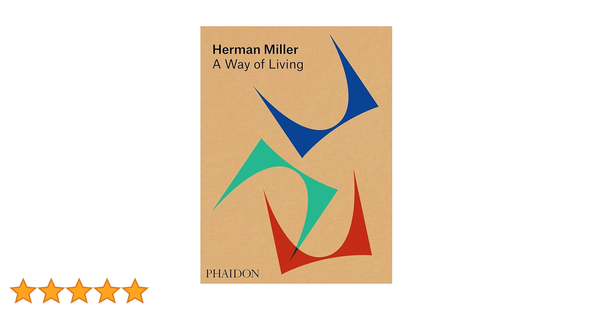 Herman Miller: A Way of Living : Auscherman, Amy, Grawe, Sam